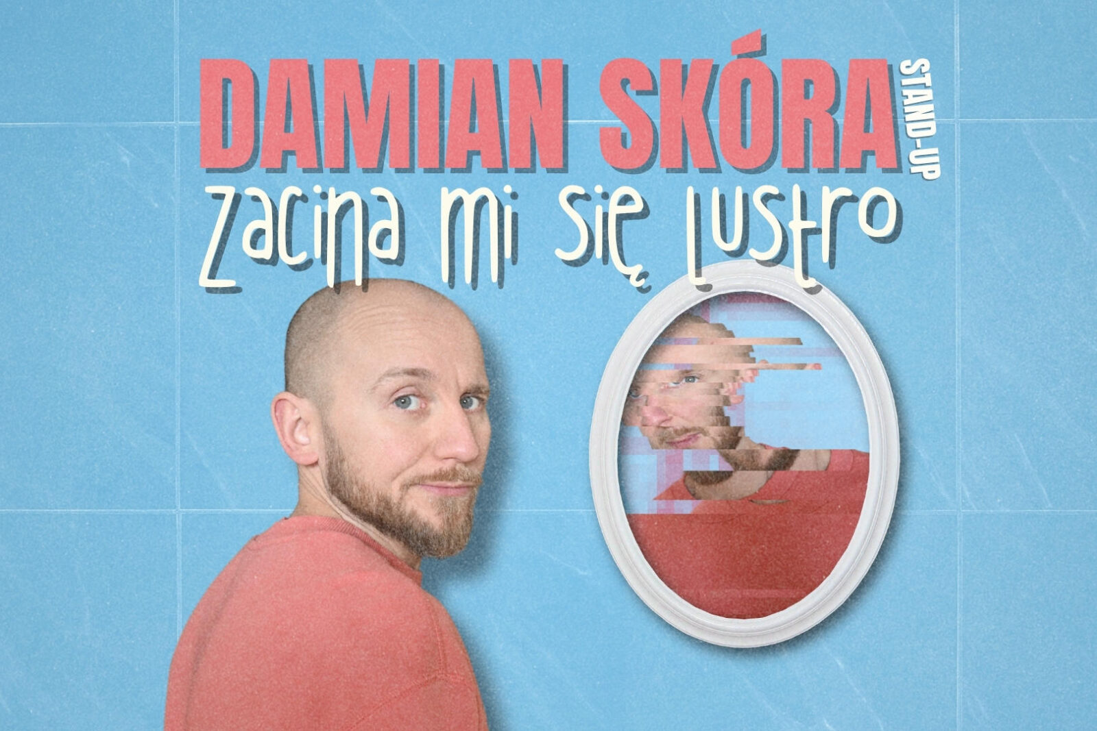 Damian Skóra zaprasza do Undergroundu na program "Zacina mi się lustro".