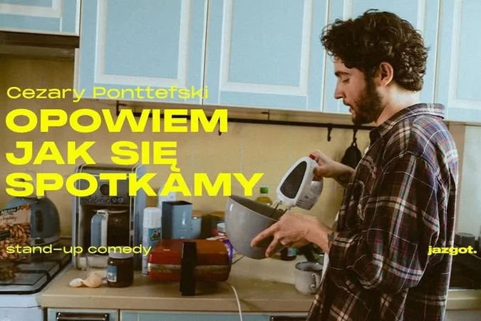 Cezary Ponteffski wystąpi w Rzeszowie z programem "Opowiem, jak się spotkamy."