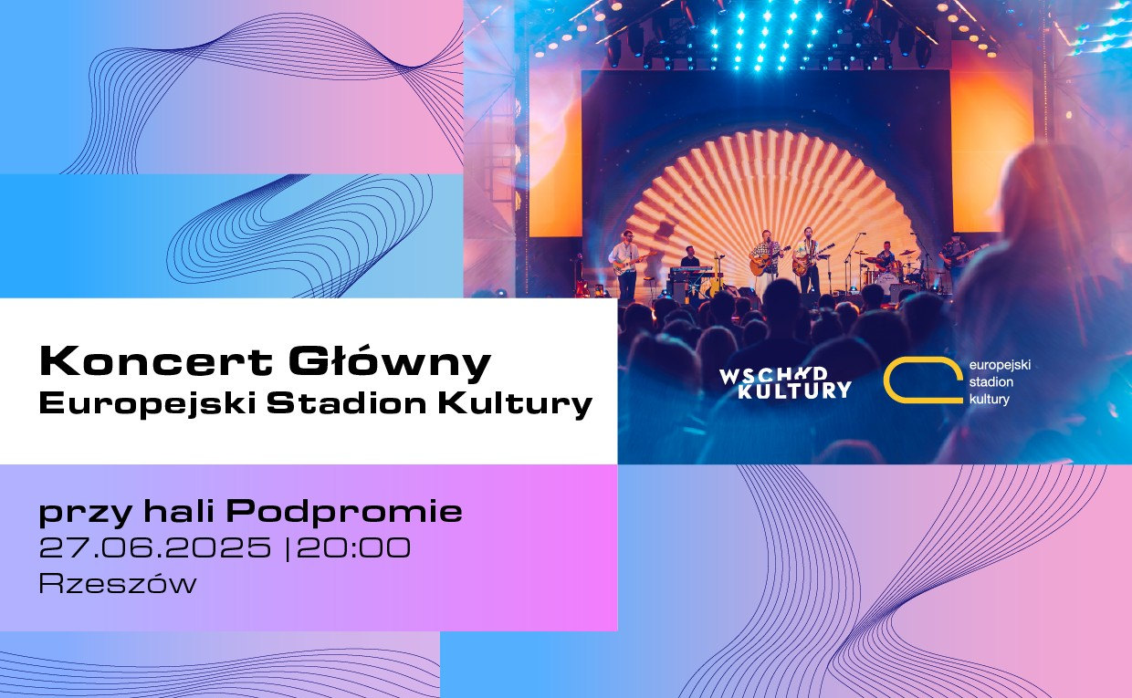 Europejski Stadion Kultury 2025 w Rzeszowie.
