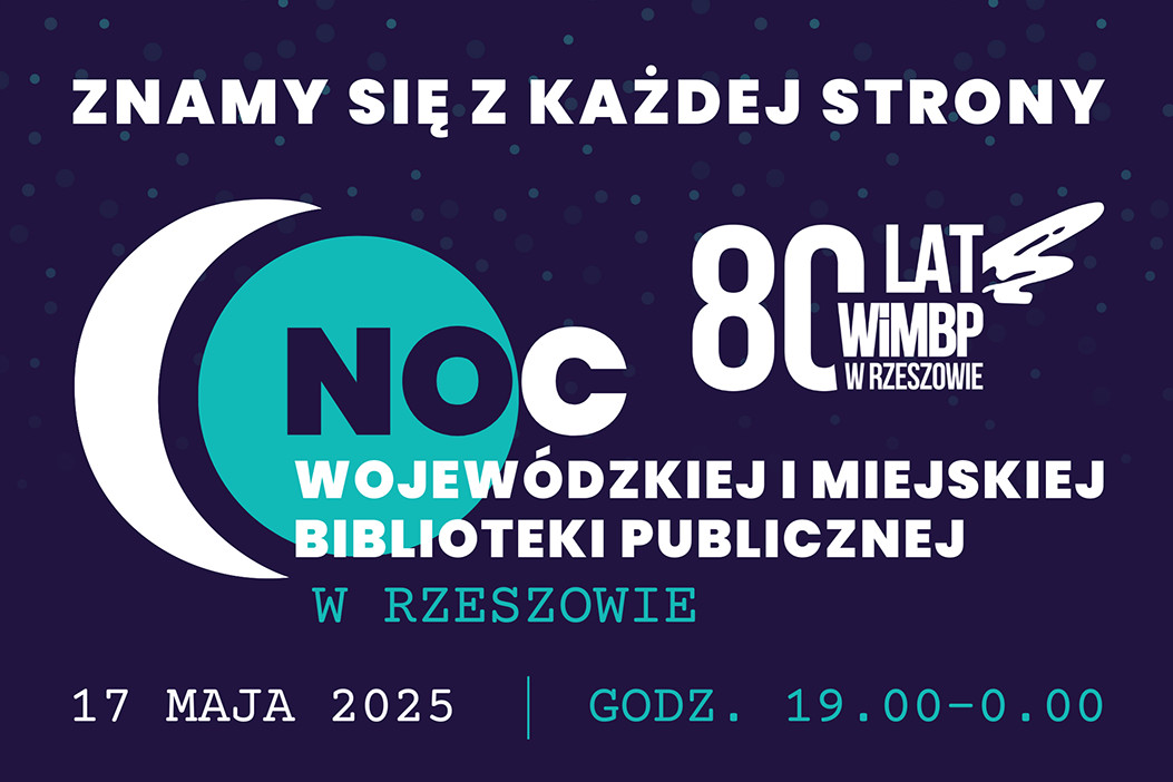 Noc Biblioteki odbędzie się w ramach Nocy Muzeów.