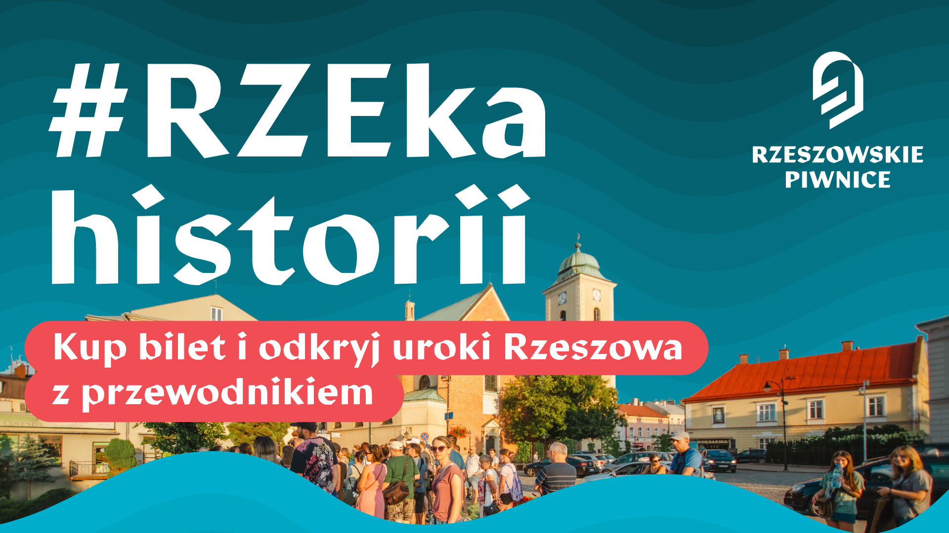 #RZEKA historii, czyli spacer z przewodnikiem po Rzeszowie.