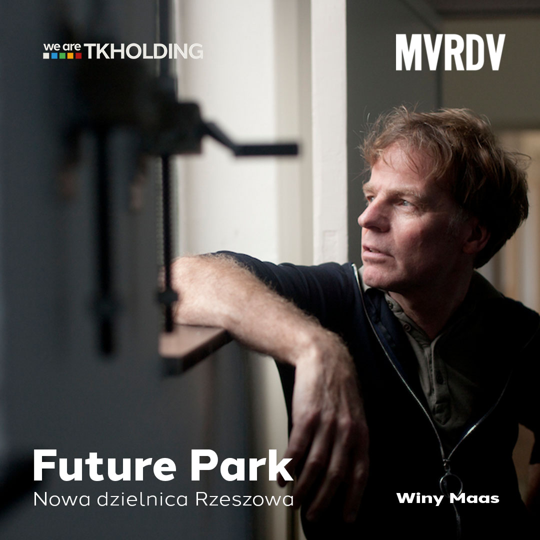 Winy Maas projektuje dzielnice Future Park w Rzeszowie.