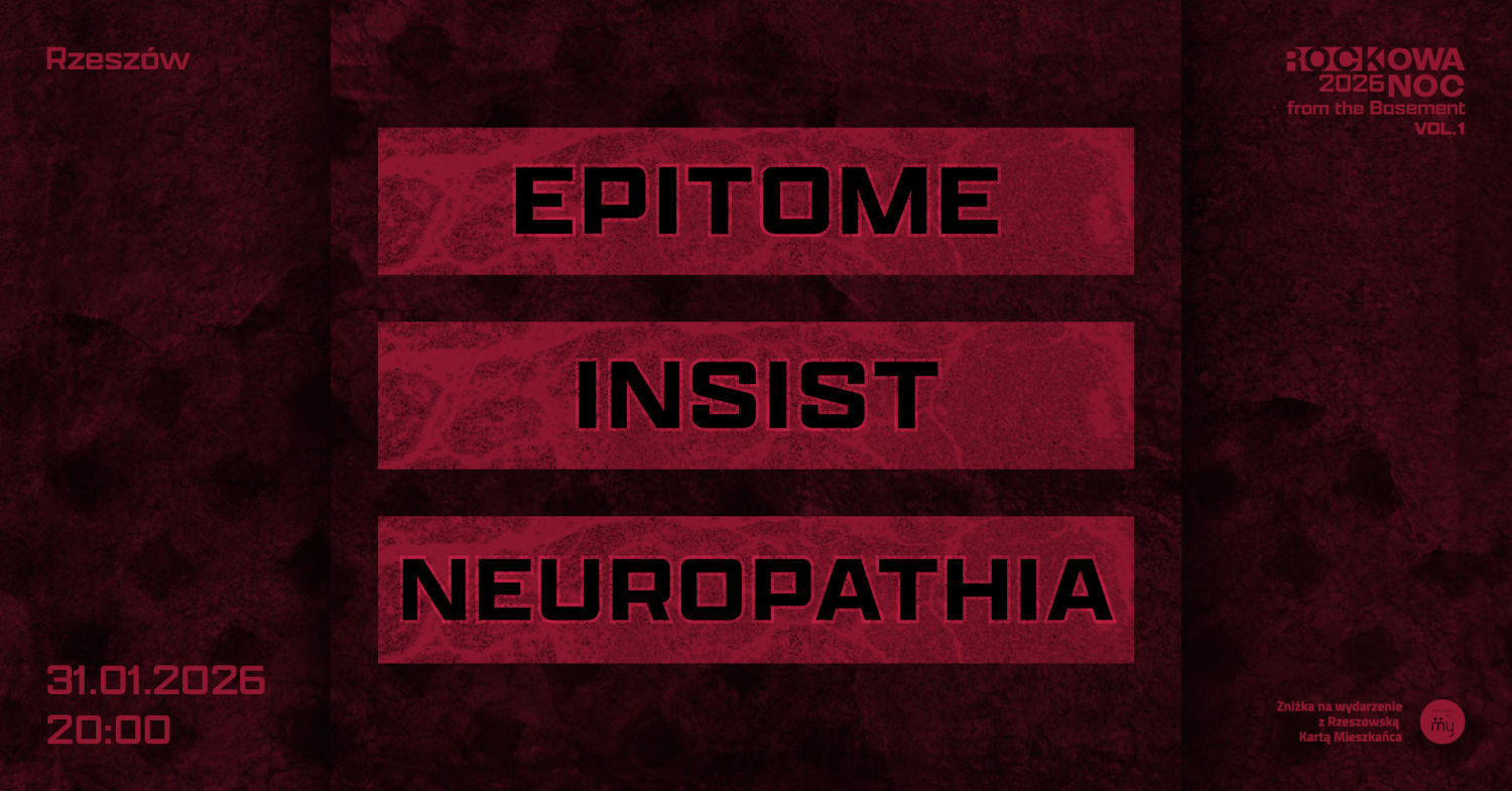 Epitome, Neuropathia, Insist zagrają w Rzeszowskich Piwnicach.