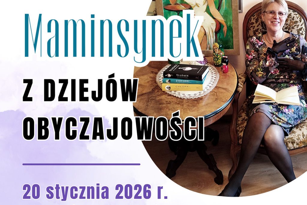 Maminsynek. Z dziejów obyczajowości - spotkanie z Joanną Rusin
