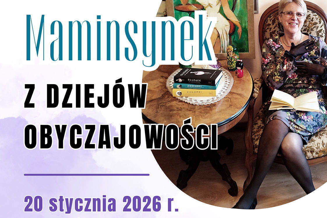 Maminsynek. Z dziejów obyczajowości - spotkanie z Joanną Rusin