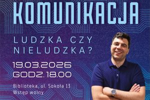 Komunikacja: ludzka czy nieludzka?