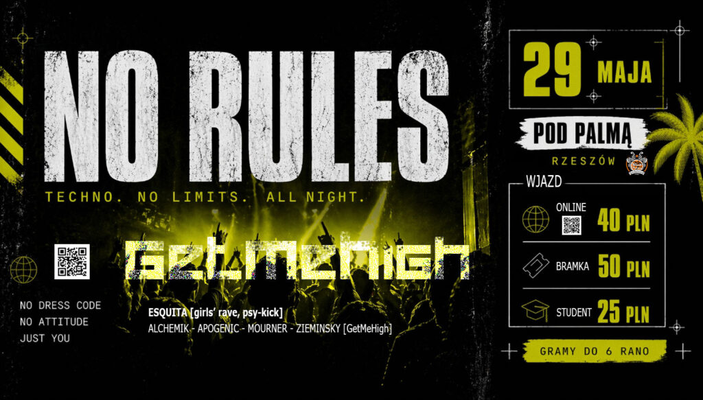 GetMeHigh No Rules - techno w klubie Pod Palmą