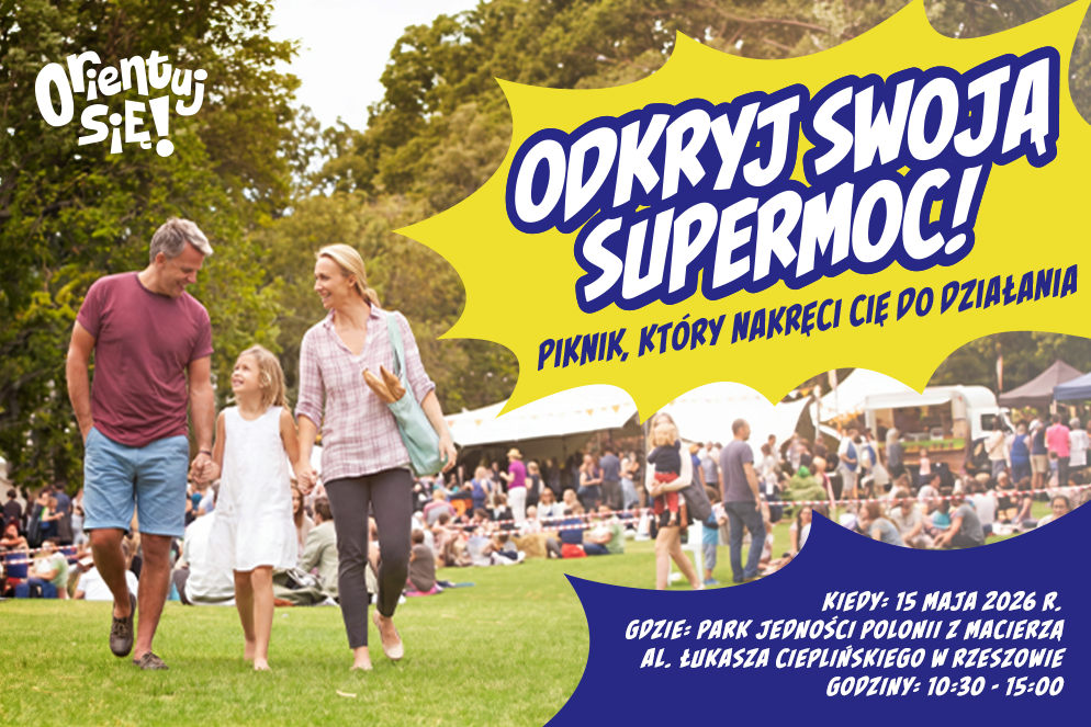 Już w piątek w Rzeszowie piknik "Odkryj swoją SuperMoc!"