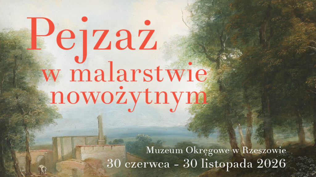 wystawa pejzaż w malarstwie nowożytnym