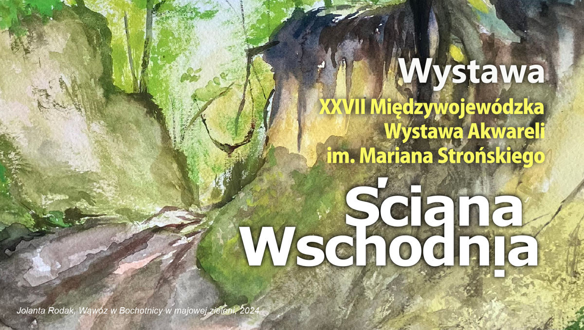 Wystawa "Ściana Wschodnia" potrwa do 2 sierpnia.